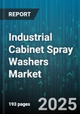 Industrial Cabinet Spray Washers Market by System Variations (Compact Units, Fixed Units, Modular Units), Control Technologies (Electronic Control, Hybrid Control, Pneumatic Control), Application Areas, Performance Parameters, Compliance Standards - Global Forecast to 2030- Product Image