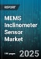 MEMS Inclinometer Sensor Market by Sensor Type, Application Sphere, Functional Output, Integration Technique, Performance and Environment - Global Forecast to 2030 - Product Thumbnail Image