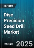 Disc Precision Seed Drill Market by Technological Advances, Product Innovation, Customer Needs, Market Trends, Operational Efficiency, Industry Application - Global Forecast to 2030- Product Image