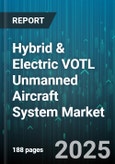 Hybrid & Electric VOTL Unmanned Aircraft System Market by Technology Maturity, Application Purpose, Industry Vertical, End User Group, Operation Mode, Propulsion Technology, Payload Capacity, Range and Endurance, Performance Criteria - Global Forecast to 2030- Product Image