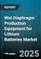 Wet Diaphragm Production Equipment for Lithium Batteries Market - Global Forecast to 2030 - Product Thumbnail Image