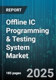 Offline IC Programming & Testing System Market by Technology Applications, Customer Industry, Product Features, Technology Standards, Service Offerings - Global Forecast to 2030- Product Image