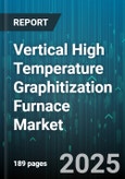 Vertical High Temperature Graphitization Furnace Market - Global Forecast to 2030- Product Image