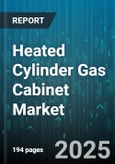 Heated Cylinder Gas Cabinet Market by Industry Applications, End Users, Functional Requirements, Material Construction, Operating Environments, Performance Criteria, Technological Integration, Safety Features - Global Forecast to 2030- Product Image