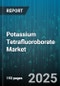 Potassium Tetrafluoroborate Market by Industry Usage (Advanced Material Synthesis, Catalyst Preparation, Electrolyte Formulation), Product Format (Liquid, Powder, Solid), Application Field, Manufacturing Technique, End User - Global Forecast to 2030 - Product Thumbnail Image