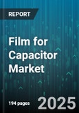 Film for Capacitor Market by Application (Aerospace, Automotive, Electronics), Material Type (Metalized Film, Paper, Polyester), Technology, Performance Characteristics, Manufacturing Process, Customer Type - Global Forecast to 2030- Product Image