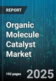 Organic Molecule Catalyst Market by Application Areas, Catalyst Composition, Reaction Process, End User Industries, Catalyst Formulation Methods, Production Techniques, Catalyst Performance Metrics - Global Forecast to 2030- Product Image
