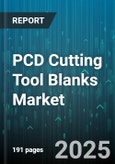 PCD Cutting Tool Blanks Market by Product Type (Inserts, Rods, Strips), Application (Boring, Drilling, Milling), End User Industry, Grain Size - Global Forecast 2025-2030- Product Image