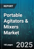 Portable Agitators & Mixers Market - Global Forecast 2025-2030- Product Image
