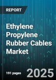 Ethylene Propylene Rubber Cables Market by Product Type (Multi Core EPR Cables, Single Core EPR Cables), Conductor Material (Aluminum, Copper), Voltage Rating, Application, End User Industry, Sales Channel - Global Forecast 2025-2030- Product Image
