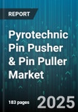 Pyrotechnic Pin Pusher & Pin Puller Market by Distribution Channel (Direct Sales, Distributors, Online), Product Type (Pin Puller, Pin Pusher), End User, Application - Global Forecast 2025-2030- Product Image