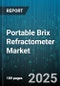 Portable Brix Refractometer Market by Type (Analog, Digital), Application (Chemical, Food & Beverage, Pharmaceutical & Clinical), End User, Sales Channel - Global Forecast 2025-2030 - Product Thumbnail Image