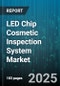 LED Chip Cosmetic Inspection System Market by Application (Automotive Lighting, Display Backlighting, LED Lighting), End-User Industry (Aerospace & Defense, Automotive, Consumer Electronics), Inspection Technology, Chip Type, Wavelength - Global Forecast 2025-2030 - Product Thumbnail Image
