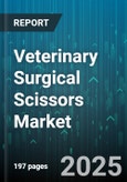Veterinary Surgical Scissors Market by Instrument Design (Specialized Scissors, Standard Scissors), Material Composition (Carbon Fiber Composite, Stainless Steel, Titanium), Application Area, Pricing Tier, Distribution Channel, Technology Innovation - Global Forecast to 2030- Product Image