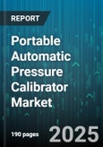 Portable Automatic Pressure Calibrator Market by Technology (Analog Calibration, Digital Calibration, Software Control), Industry Application (Aerospace Engineering, Automotive Testing, Industrial Manufacturing), Product Type, End User, Feature Profile - Global Forecast to 2030- Product Image