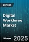 Digital Workforce Market by Digital Skill and Competency, Professional Role, Employment Model, Technology Proficiency, Learning and Development, Innovation and Collaboration - Global Forecast to 2030 - Product Thumbnail Image