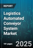 Logistics Automated Conveyor System Market - Global Forecast to 2030- Product Image