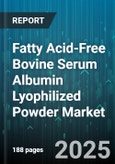Fatty Acid-Free Bovine Serum Albumin Lyophilized Powder Market by End User, Application Area, Purity Grade, Supply Chain Channel, Packaging Type, Regulatory Compliance, Formulation Specification - Global Forecast to 2030- Product Image