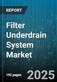 Filter Underdrain System Market - Global Forecast to 2030- Product Image
