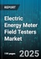 Electric Energy Meter Field Testers Market by Testing Methodology, Measurement Accuracy, Device Type, Operational Environment, User Expertise, Compliance Evaluation, Integration Capability, Performance Analytics - Global Forecast to 2030 - Product Image