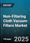 Non-Filtering Cloth Vacuum Filters Market by Product Material (Cotton, Microfiber, Polyester), Usage Environment (Automotive, Commercial, Industrial), Performance Rating, Maintenance Cycle, Technology Integration - Global Forecast to 2030 - Product Image