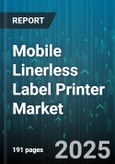 Mobile Linerless Label Printer Market by Industry Applications, End User Categories, Technology Integration, Deployment Environments, Material Characteristics, Design and Innovation, Value Proposition, Price Range, Distribution Methods - Global Forecast to 2030- Product Image