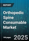 Orthopedic Spine Consumable Market by Product Range, Clinical Purpose, Procedure Technique, Technological Advancement, Implant Material, Healthcare Facility Type, Cost Structure, Production Method, Regulatory Compliance - Global Forecast to 2030- Product Image