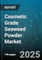 Cosmetic Grade Seaweed Powder Market by End Use Application, Product Functionality, Raw Material Profile, Processing Method, Distribution Channel, Customer Segment, Regulatory Standard, Innovation Focus, Supply Chain Structure - Global Forecast to 2030 - Product Image