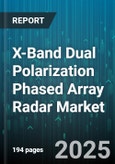 X-Band Dual Polarization Phased Array Radar Market by End User, Deployment Environment, Technology Type, Operational Capability, System Architecture, Component Category, Application Sector, Installation Model - Global Forecast to 2030- Product Image