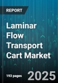 Laminar Flow Transport Cart Market by Industry Application, Applications Environment, Technological Innovation, Compliance and Safety, Cost Efficiency - Global Forecast to 2030- Product Image