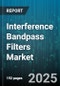 Interference Bandpass Filters Market by Communication Systems, Defense Applications, Industrial Automation, Aerospace and Satellite, Medical Equipment, Emerging Technologies - Global Forecast to 2030 - Product Thumbnail Image