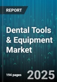 Dental Tools & Equipment Market by Product Type (Dental Burs, Dental Chairs, Dental Lasers), Material (Composite Resin, Nickel Titanium, Stainless Steel), End User, Distribution Channel, Application - Global Forecast 2025-2030- Product Image