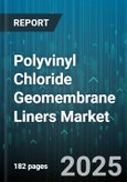 Polyvinyl Chloride Geomembrane Liners Market by Application Industry, Usage Objective, Installation Approach, Material Grade, Performance Attribute, Customer Profile, Price Range, Product Specification, Quality Certification, Application Condition - Global Forecast to 2030- Product Image