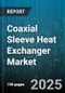 Coaxial Sleeve Heat Exchanger Market by Application (Cooling, Heat Recovery, Heating), Design and Material (Carbon Steel, Composite, High Alloy), Operating Conditions, Operation Mode, Industry Vertical, Quality and Efficiency - Global Forecast to 2030 - Product Thumbnail Image