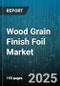 Wood Grain Finish Foil Market by Application Area (Architectural Elements, Automotive Interiors, Consumer Electronics Decor), Product Category (Custom Designs, Modern Wood Grain, Sustainable Finishes), Technology and Manufacturing, Distribution Channel - Global Forecast to 2030 - Product Thumbnail Image