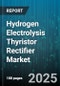 Hydrogen Electrolysis Thyristor Rectifier Market by Product Type (Electrolyzers, Rectifier Modules), Application (Energy Storage, Fuel Production, Grid Management), End Use, Technology, Operational Efficiency, System Integration - Global Forecast to 2030 - Product Thumbnail Image