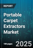 Portable Carpet Extractors Market by Performance Characteristics, Design and Construction, User Profile, Technology Integration, Cleaning Methodologies, Service and Support Structure - Global Forecast to 2030- Product Image