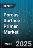 Porous Surface Primer Market by Product Application, Product Type, End User Industry, Material Composition, Performance Attributes, Application Technique, Product Innovation, Coating Technology, Regulatory Compliance, Distribution Channel - Global Forecast to 2030- Product Image
