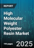 High Molecular Weight Polyester Resin Market by Product Type (Saturated Polyester Resins, Unsaturated Polyester Resins), Form (Granule, Pellet, Powder), Application, End Use Industry, Distribution Channel - Global Forecast 2025-2030- Product Image