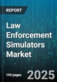 Law Enforcement Simulators Market by Simulator Type, Product Type, Technology, Deployment Mode, Procurement Type, End User, Application - Global Forecast 2025-2030- Product Image