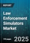 Law Enforcement Simulators Market by Simulator Type, Product Type, Technology, Deployment Mode, Procurement Type, End User, Application - Global Forecast 2025-2030 - Product Image