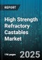 High Strength Refractory Castables Market by Composition, Type, Temperature Resistance, Form, Application, End-use - Global Forecast 2025-2030 - Product Thumbnail Image