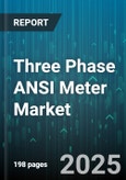 Three Phase ANSI Meter Market by Electric Utilities, Industrial Consumers, Commercial Establishments, Infrastructure Projects, Technological Innovations - Global Forecast to 2030- Product Image