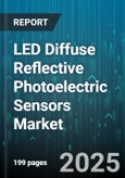 LED Diffuse Reflective Photoelectric Sensors Market - Global Forecast to 2030- Product Image