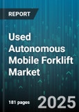 Used Autonomous Mobile Forklift Market by Automation Technology, Operational Efficiency, Application Areas, Market Trends, User Perspectives - Global Forecast to 2030- Product Image