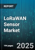 LoRaWAN Sensor Market by Industry Vertical (Agriculture, Healthcare, Logistics), Functionality (Asset Tracking, Environmental Sensing, Monitoring), Sensor Type, Connectivity Infrastructure, Deployment Model, Business Model - Global Forecast to 2030- Product Image