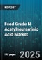 Food Grade N-Acetylneuraminic Acid Market by End Use Application, Manufacturing Process, Product Form, Distribution Channel, Customer Profile, Quality Standard - Global Forecast to 2030 - Product Thumbnail Image