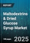 Maltodextrins & Dried Glucose Syrup Market by Product Type (Dried Glucose Syrup, Maltodextrin), Application (Animal Nutrition, Cosmeceutical, Food and Beverage), Manufacturing Process, Packaging and Storage, Functional Benefits - Global Forecast to 2030 - Product Thumbnail Image
