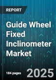Guide Wheel Fixed Inclinometer Market by Industry Applications (Construction, Manufacturing, Mining), Measurement Technologies (Analog, Digital, Hybrid), Product Variants, Accuracy Classes, Sensor Integration, Application Scenarios - Global Forecast to 2030- Product Image