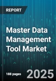 Master Data Management Tool Market by Demographic Insights (Age Groups, Education Attainment, Gender Categories), Behavioral Insights (Brand Loyalty, Buying Stages, Purchase Frequency), Psychographic Factors, Technographic Trends, Firmographic Dynamics - Global Forecast to 2030- Product Image